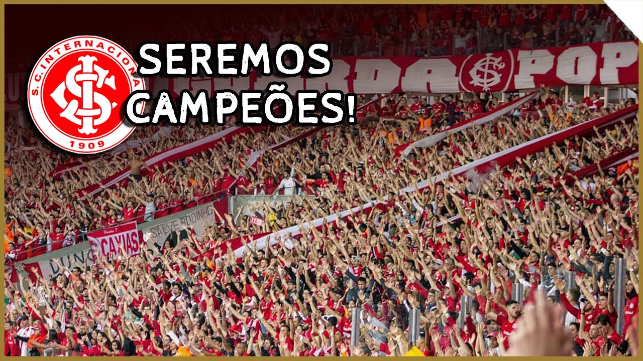 SEREMOS CAMPEÕES! - Internacional (Guarda Popular)