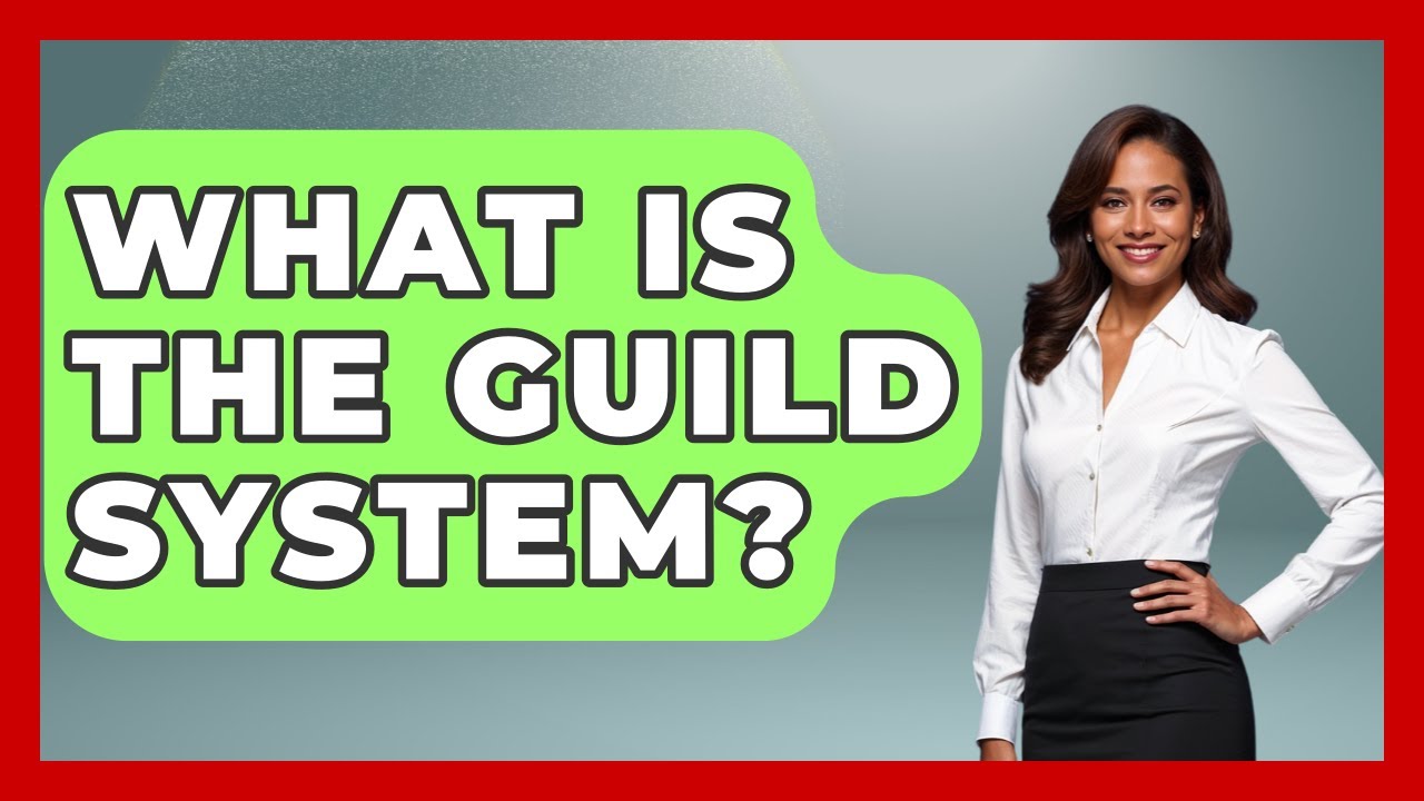 What Is The Guild System? - Europe Through the Ages