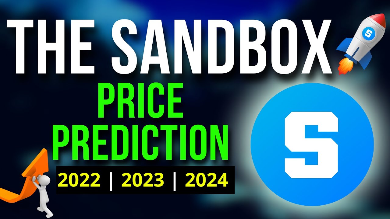 The Sandbox Price Prediction for 2022, 2023 & 2024 | SAND Coin News | Crypto News
