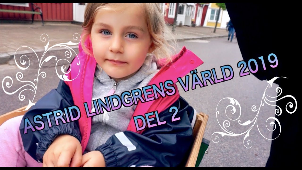 ASTRID LINDGRENS VÄRLD 2019 DEL 2