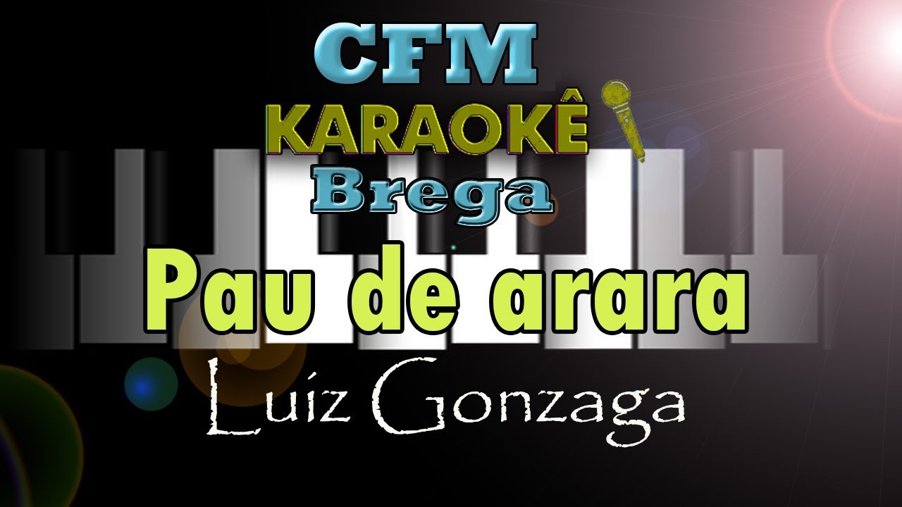 PAU DE ARARA - Karaokê completo - Luiz Gonzaga