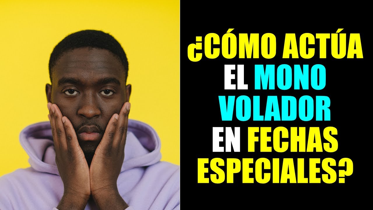 ¿CÓMO ACTÚAN los MONOS VOLADORES en FECHAS ESPECIALES? 🐒 NARCISISTAS Y NAVIDAD