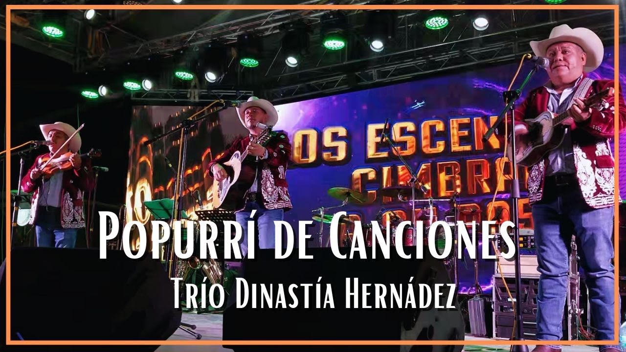 Trío Dinastía Hernández - Popurrí de Canciones