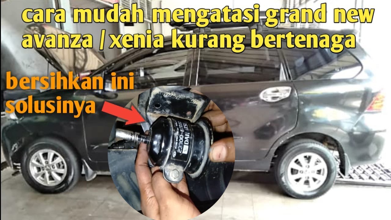 Cara membersihkan filter bensin grand new avanza/xenia