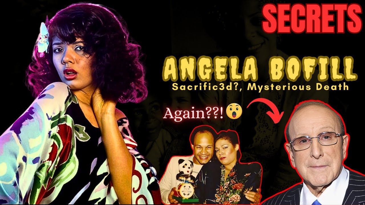 ANGELA BOFILL - MYST3RIOUS DEATH_UNCOVERING THE HIDDEN TRUTH | CLIVE DAVIS_WHAT THEY NEVER TOLD YOU
