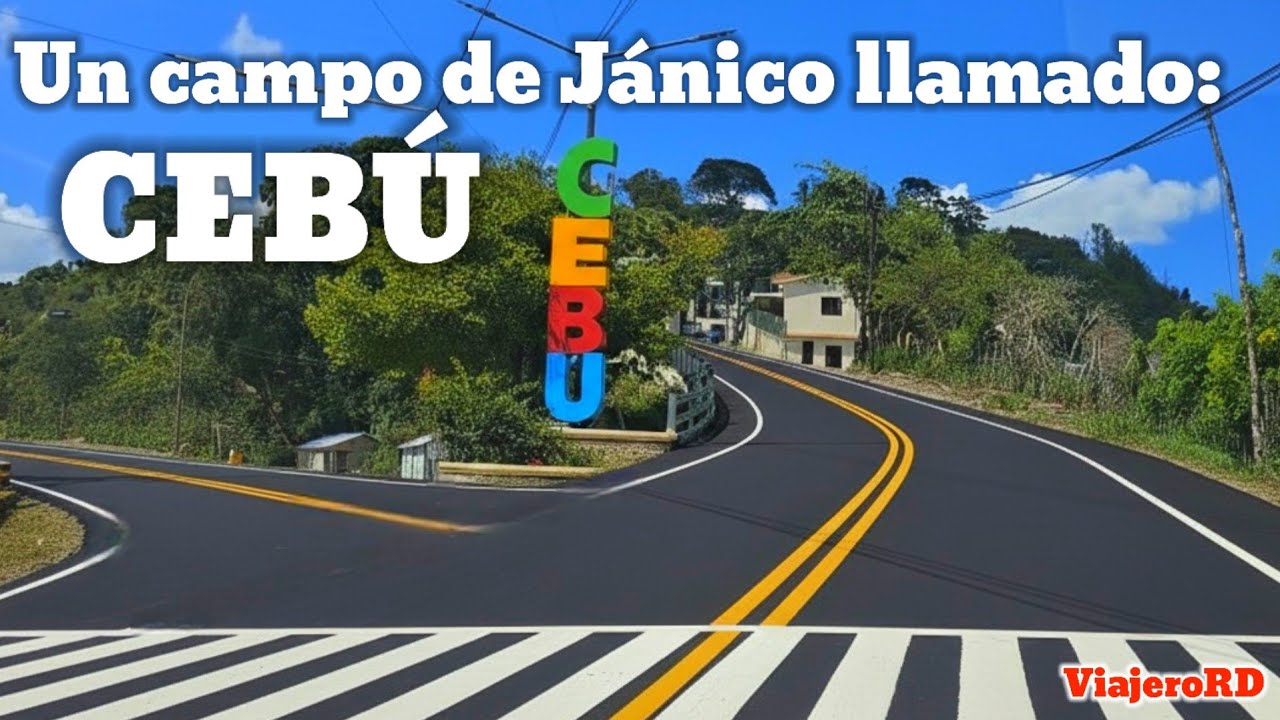 Fílmica completa de Cebú, un campo de Jánico, Santiago, República Dominicana 