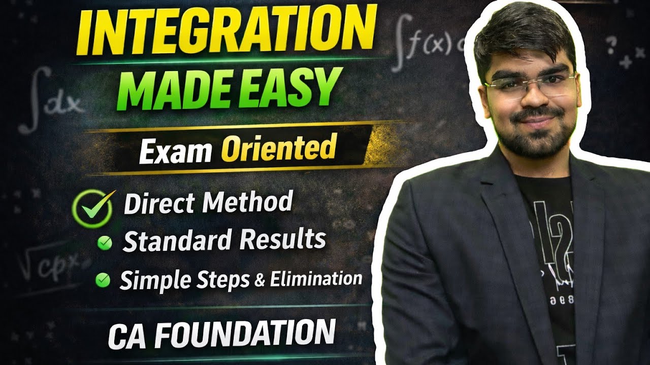 Part B | Exam Oriented Integration | CA Foundation Calculus | Part B