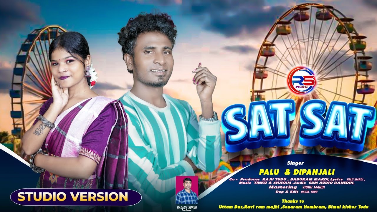 SAT SAT II NEW SANTALI SONG 2025 II PALU &DIPANJALI #trending #rsmusic #palumardi #dipanjali 
