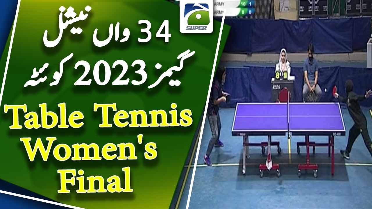 Table Tennis Women's Final | 34th National Games Quetta 2023