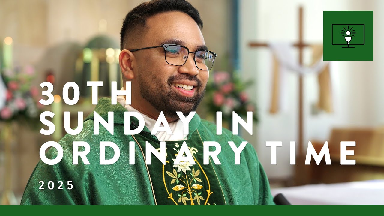 MASS FOR YOU AT HOME with Fr Noel Custodio – 30th Sunday in Ordinary Time [Yr C]
