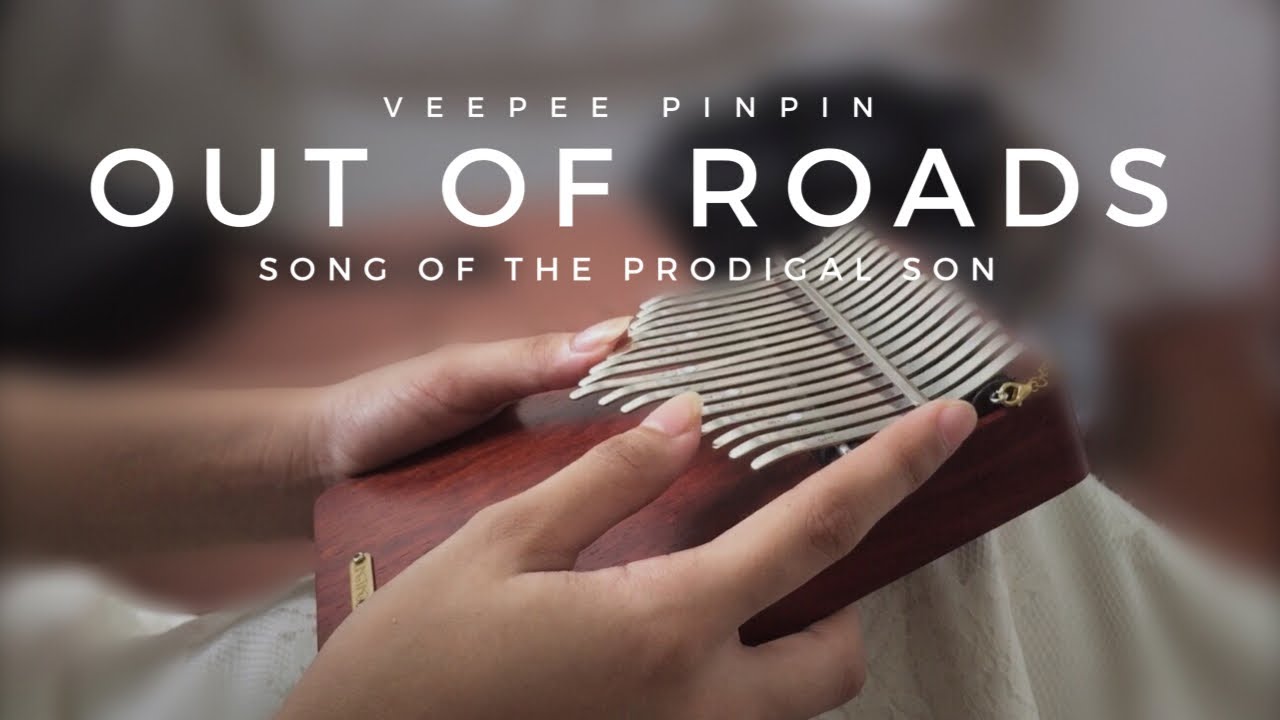 Song of the Prodigal Son | OUT OF ROADS | VEEPEE PINPIN | Kalimba cover w/ TABS (soon) | Janine faye