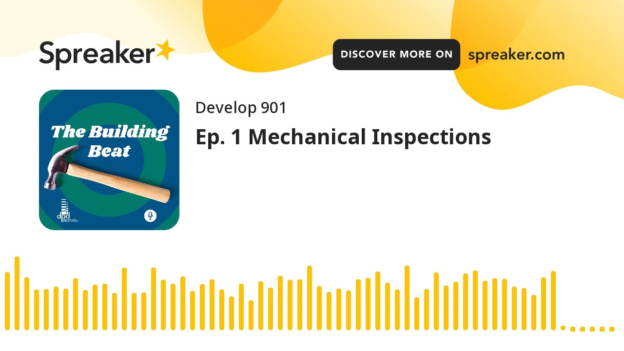 Ep. 1 Mechanical Inspections