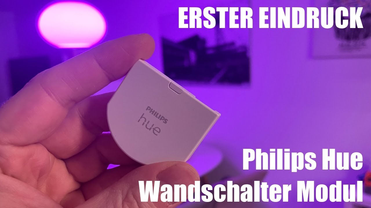 Erster Eindruck: Das Philips Hue Wandschalter Modul