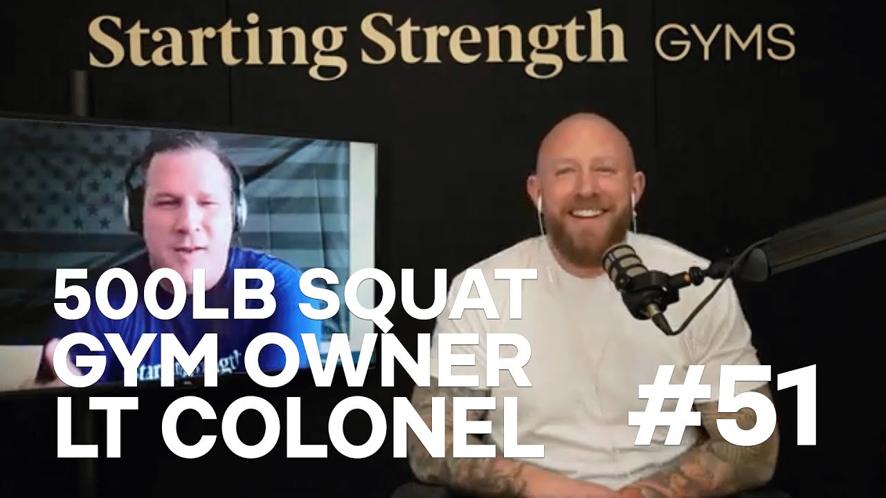 500 lb Squatter, Gym Owner, Lt Colonel JD Thomason | Starting Strength Gyms Podcast #51