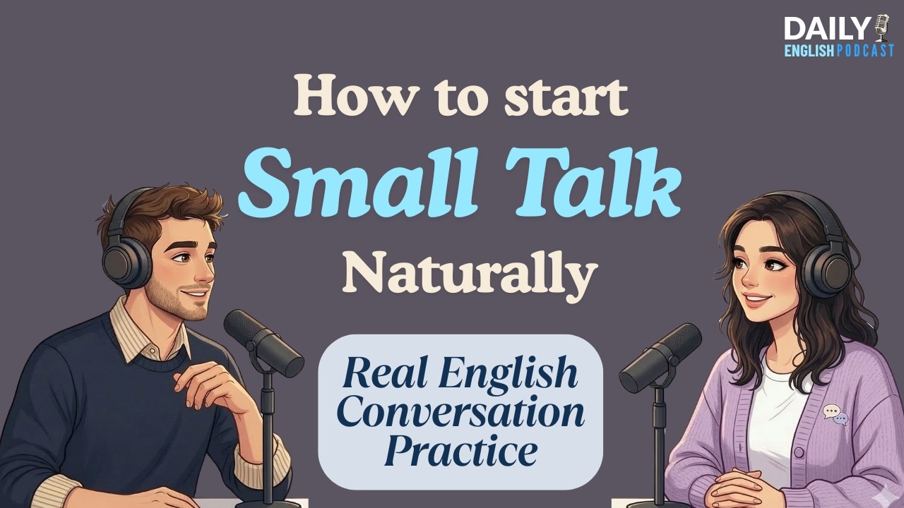 Learn English in Real-Life Conversations | How to have a Small Talk Naturally