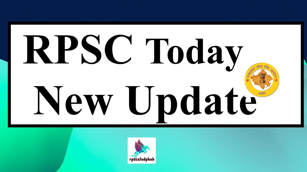 | RPSC New Update today  | Rpsc Ras interview Update |