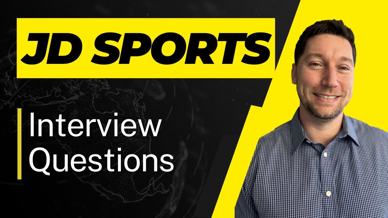 JD Sports Interview Questions with Answer Examples