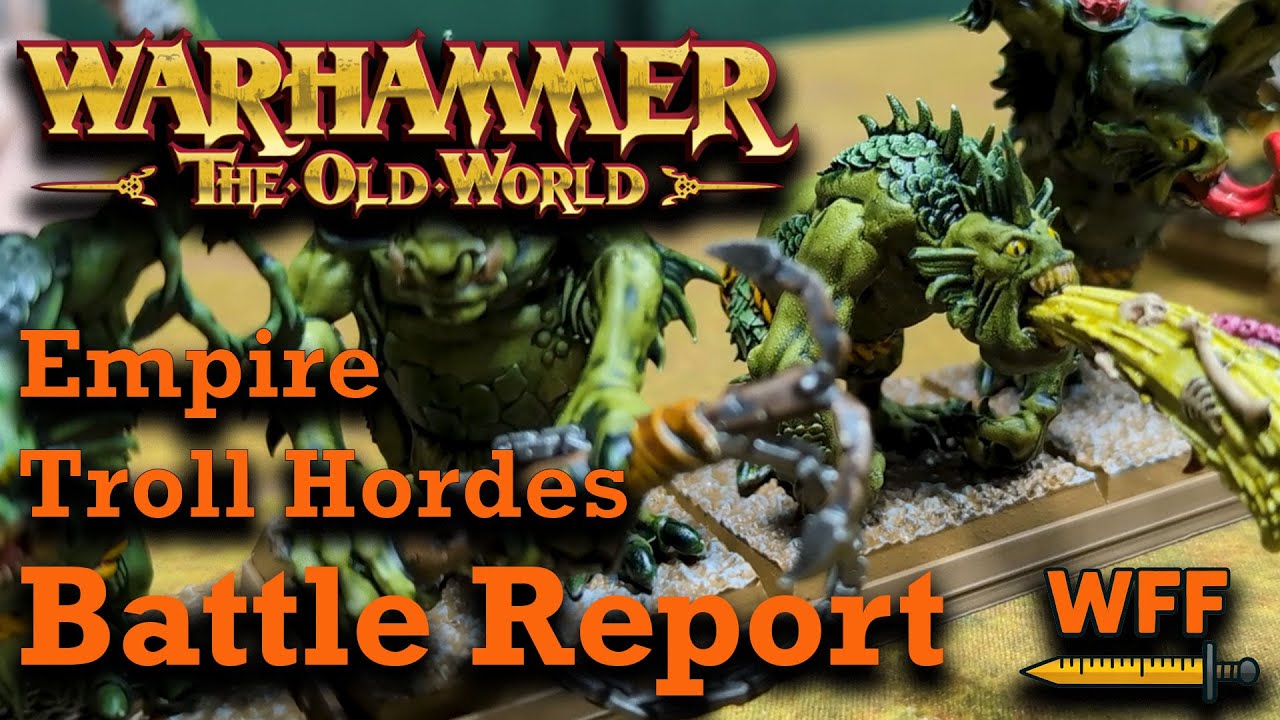 Empire of Men V Troll Horde - Orc and Goblin Tribes | Warhammer The Old World Battle Report