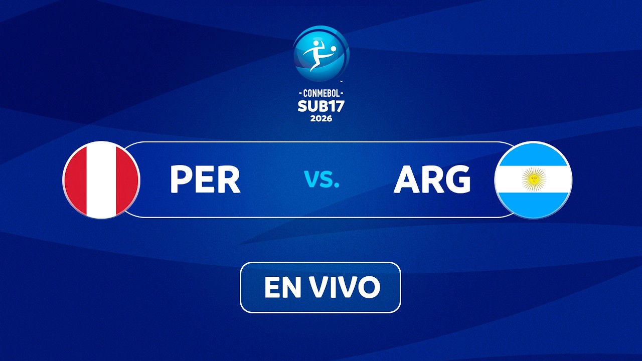 EN VIVO | PER&Uacute; vs. ARGENTINA | CONMEBOL SUB17 2026