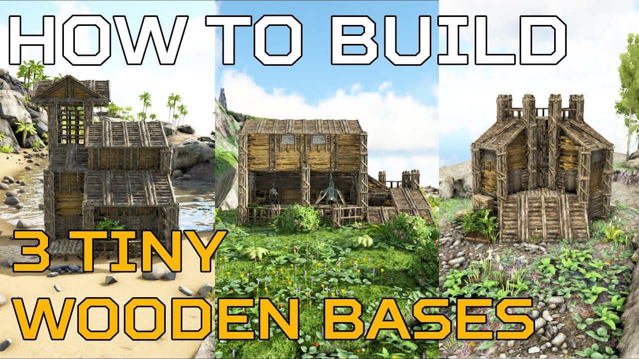 🦄 Ark Starter HOW TO BUILD 3 tiny wooden PVE starter bases | Ark Survival [NO MODS]