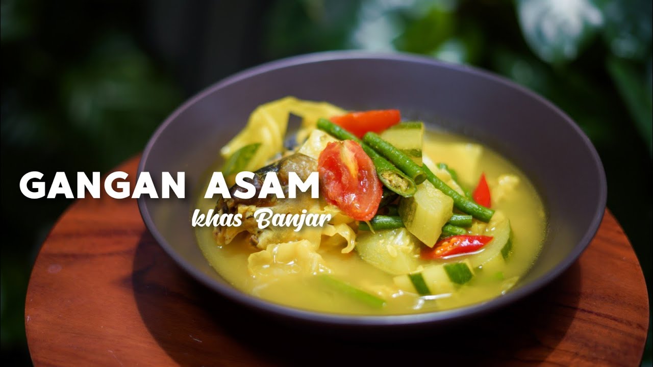 GANGAN ASAM KHAS BANJAR; GAK KALAH SAMA TOMYAM