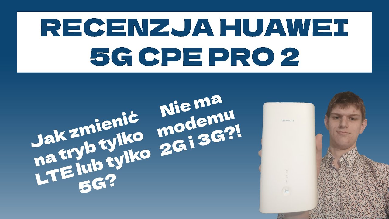 Recenzja Huawei 5G CPE Pro 2 ( specyfikacja, opinia, speedtesty, zmiana DNS )