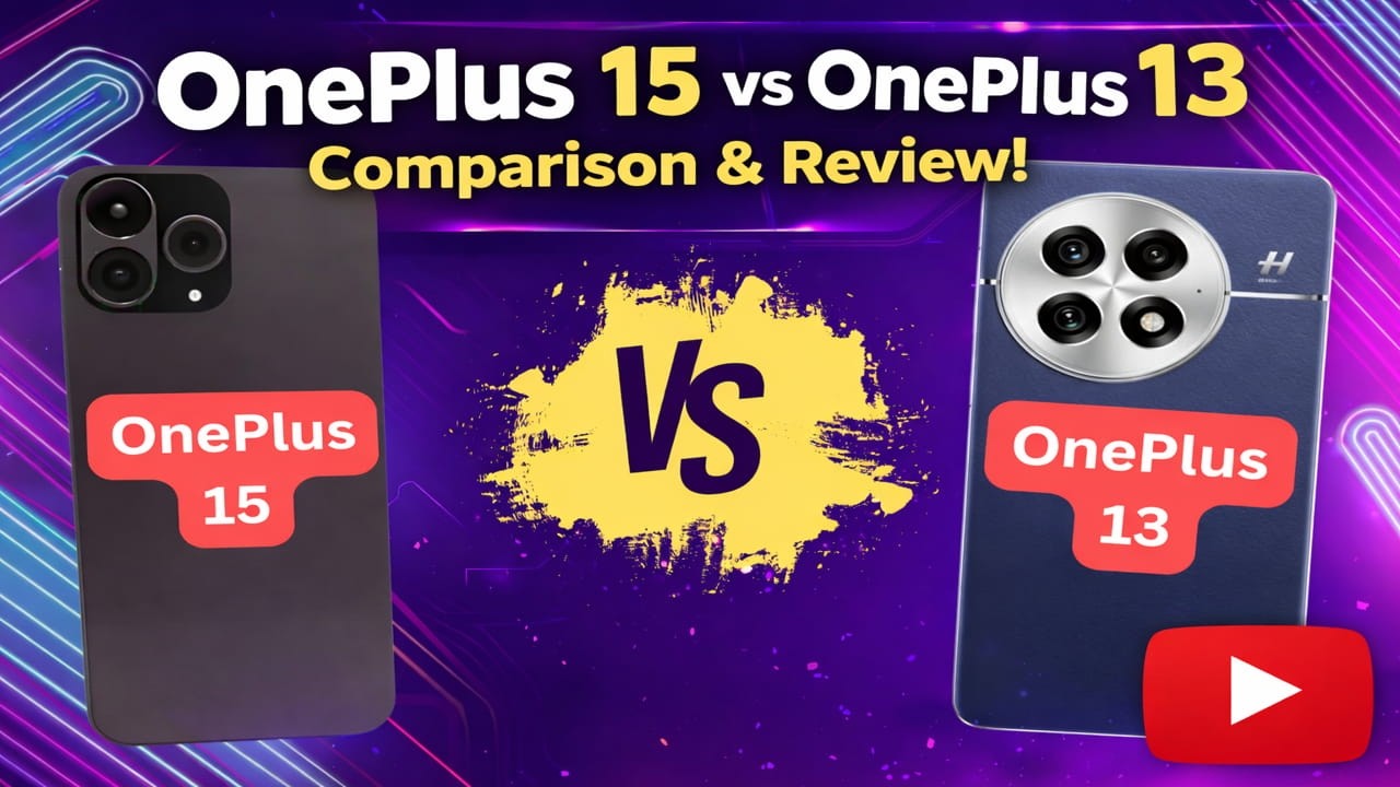 OnePlus 13 VS OnePlus 15