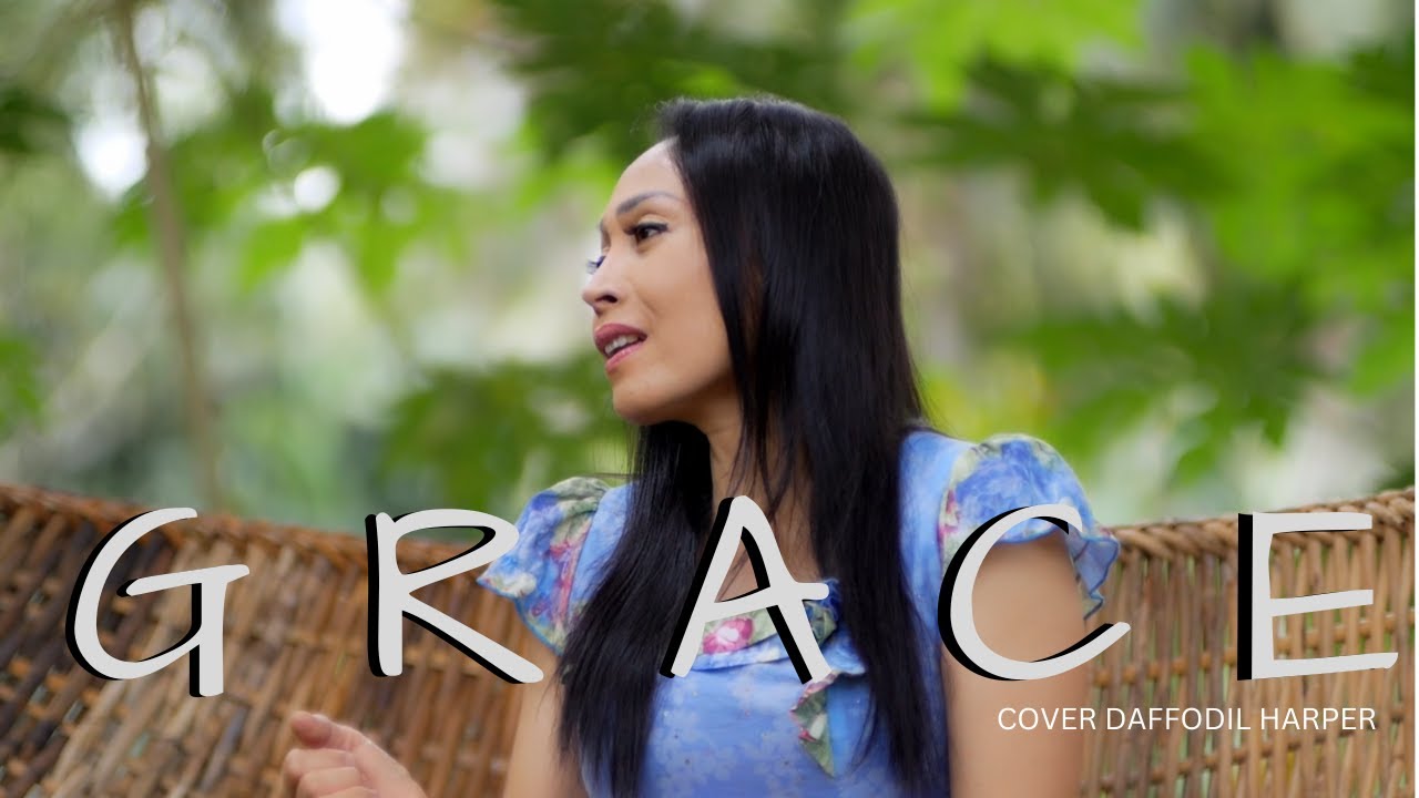 Grace l Lyrics l Cover Daffodil Harper l Praise and Worship