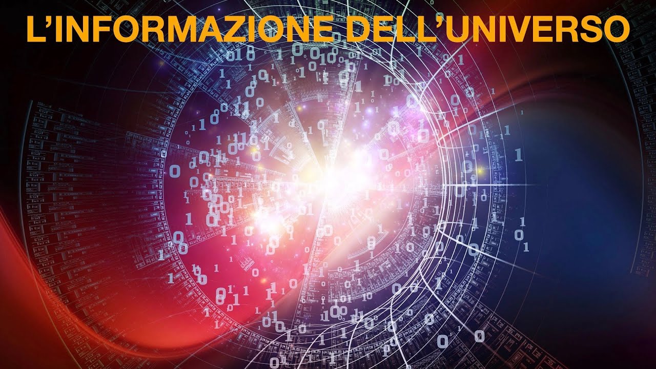 Quanta INFORMAZIONE c'&egrave; nell'UNIVERSO?
