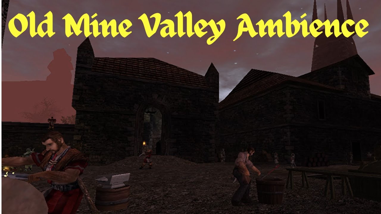 Gothic 2 Old Mine Valley Ambience