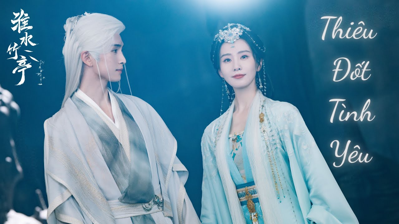 [Vietsub] Thiêu Đốt Tình Yêu 焚爱 - Dương Thừa Lâm 杨丞琳 | OST Hoài Thủy Trúc Đình 淮水竹亭 (Opening)