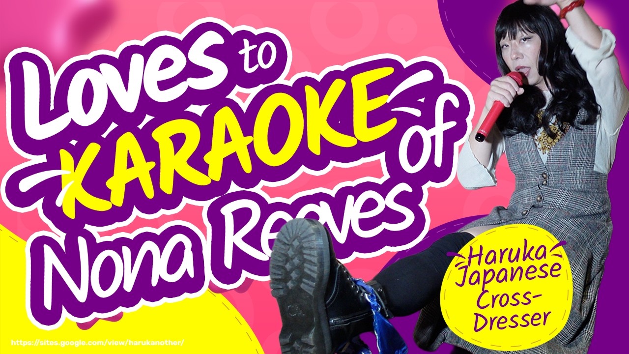 KARAOKE(COVER) - NONA REEVES / Where is the party? - Japanese crossdresser, Haruka, singing - ha1524
