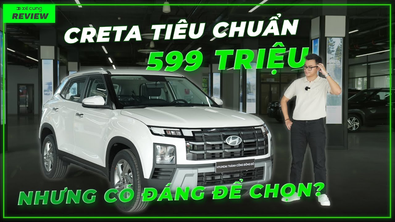Xem nhanh Hyundai Creta Tiêu Chuẩn giá 599 triệu: Xe Hàn rẻ như xe Trung Quốc thì có đáng mua không?