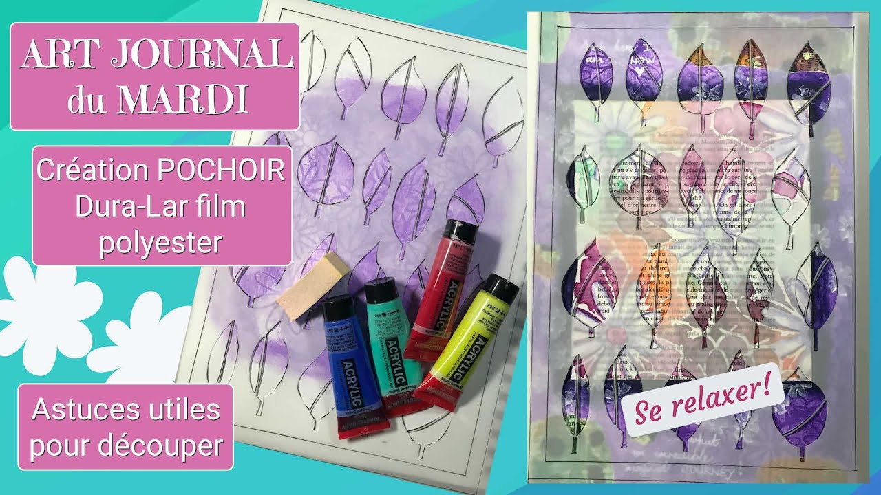 Création pochoir - DURA-LAR film polyester - Astuces utiles pour découper    - Se relaxer!