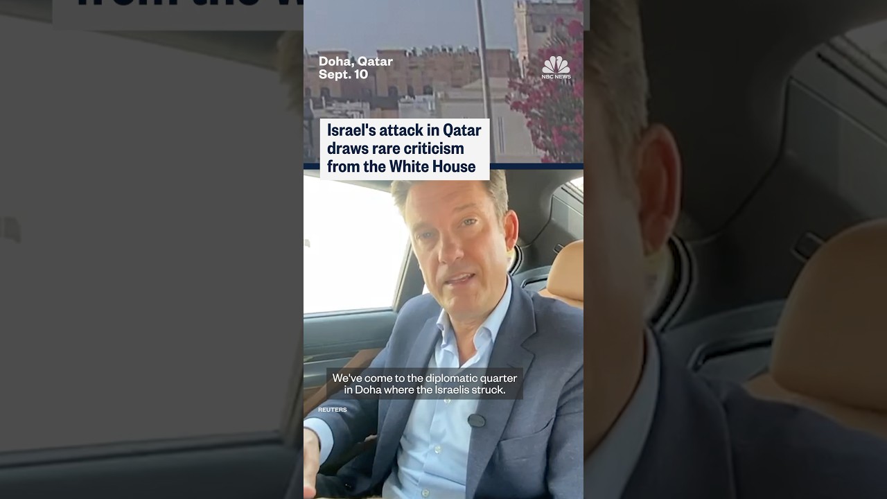 Israel's attack in Qatar draws rare criticism from the White House
