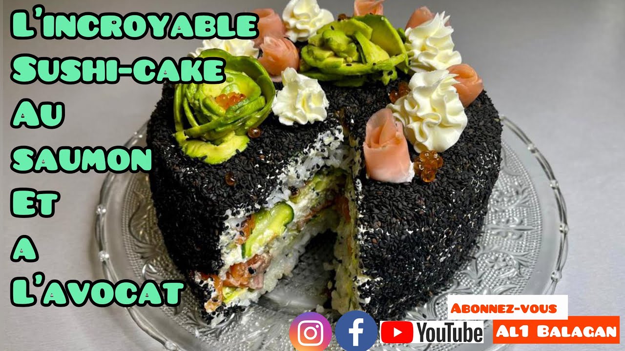 L’incroyable Sushi Cake au saumon et à l’avocat