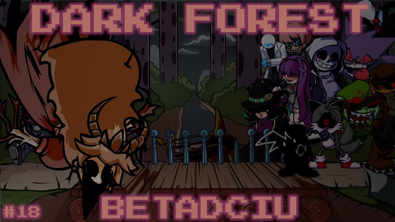 DARK FOREST BETADCIU 🖤| Friday Night Funkin', But Every Turn, a Different Character is Used! #18