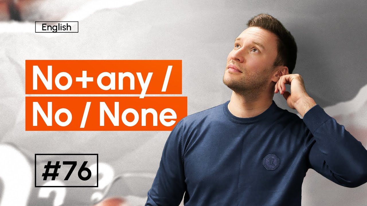 No + any / No / None | 76-dars | Ingliz tilini 0 dan o'rganish