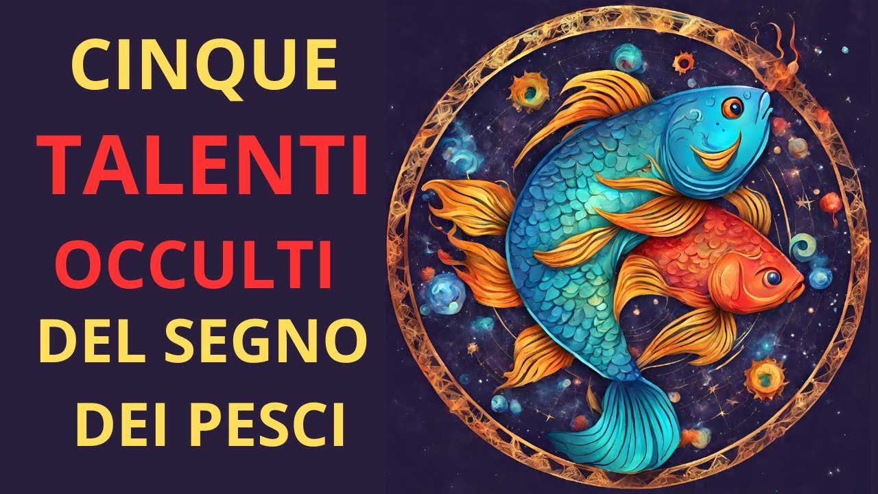 Cinque segreti  occulti del segno zodiacale dei pesci