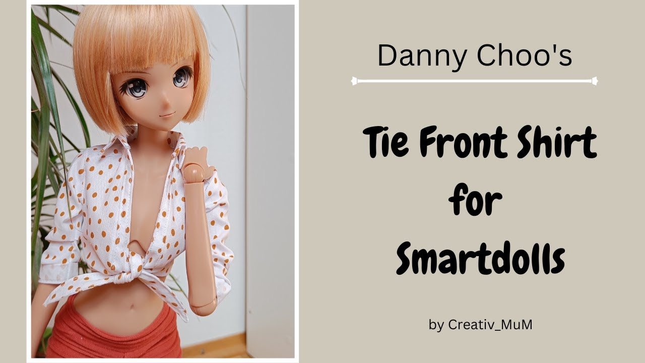 How to sew Tie Front Shirt for Smart doll | DANNY CHOO | Free Pattern | Doll Clothes