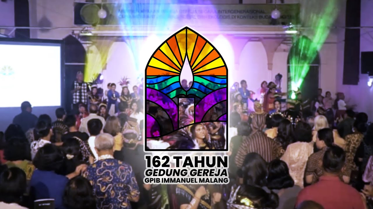 HIGHLIGHT Perayaan HUT gedung gereja GPIB IMMANUEL MALANG KE-162