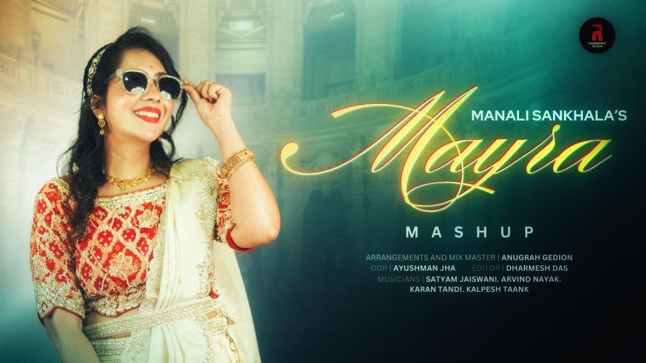 Mayra Mashup | Official Song by Manali Sankhala | Wedding Bhat Song