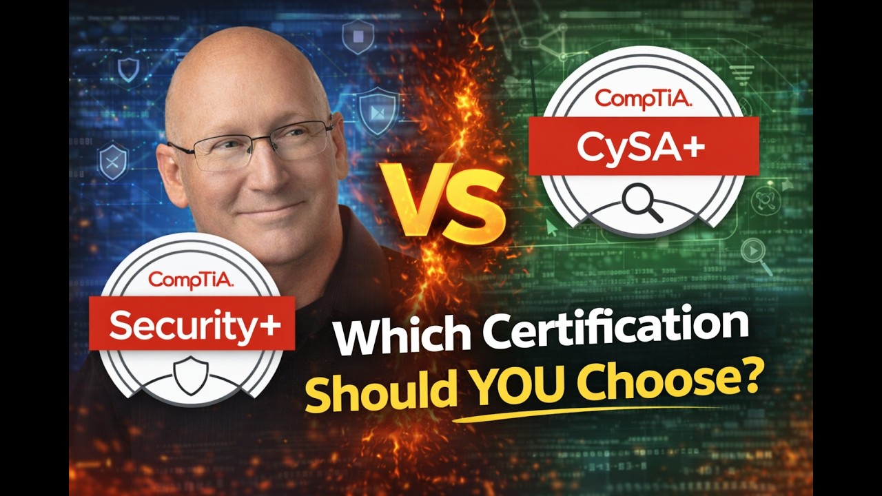 Security+ or CySA+? Don’t Choose Until You Watch This