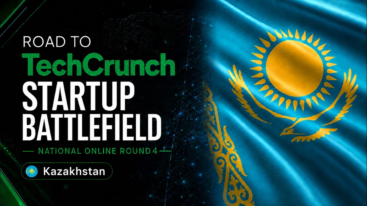 Road to TechCrunch Startup Battlefield 2026 - Kazakhstan Round 4