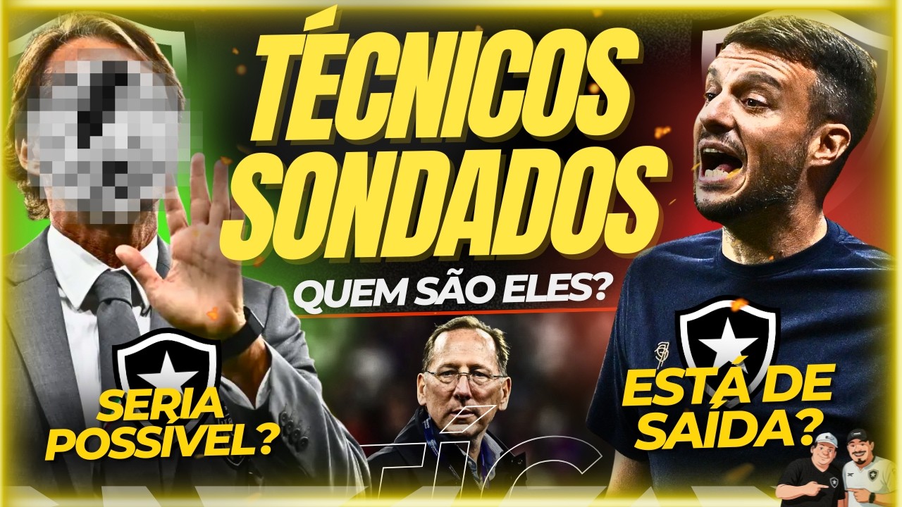 🚨🚨BOTAFOGO VAI AO MERCADO E BUSCA TÉCNICOS PARA O LUGAR DE MARTIN ANSELMI | JOHN TEXTOR E BIZARRICES