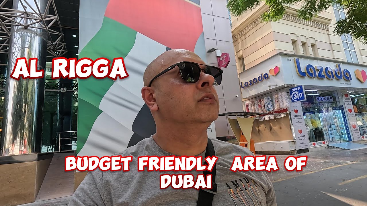 Аль-Ригга — бюджетный район Дубая 🇦🇪