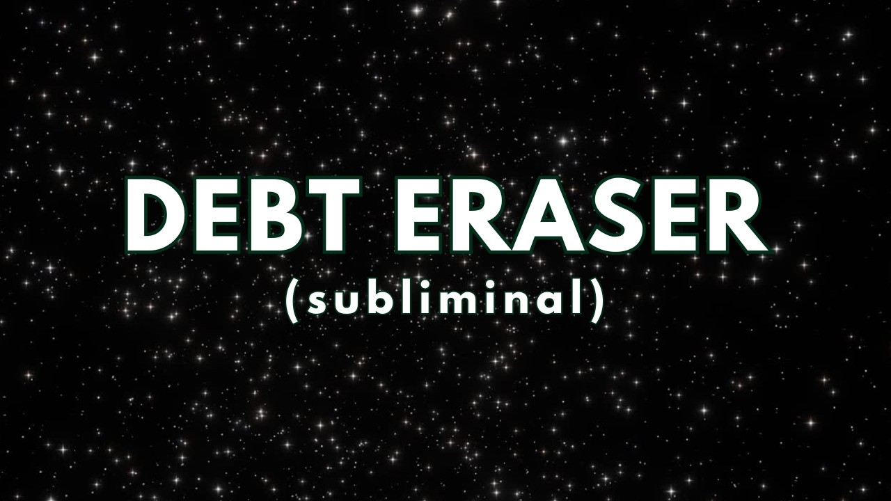Debt Eraser 💸 {fast-acting subliminal}