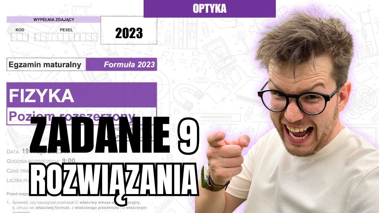 Optyczny przyjemniaczek. Zadanie 9 CKE maj 2023 fizyka.
