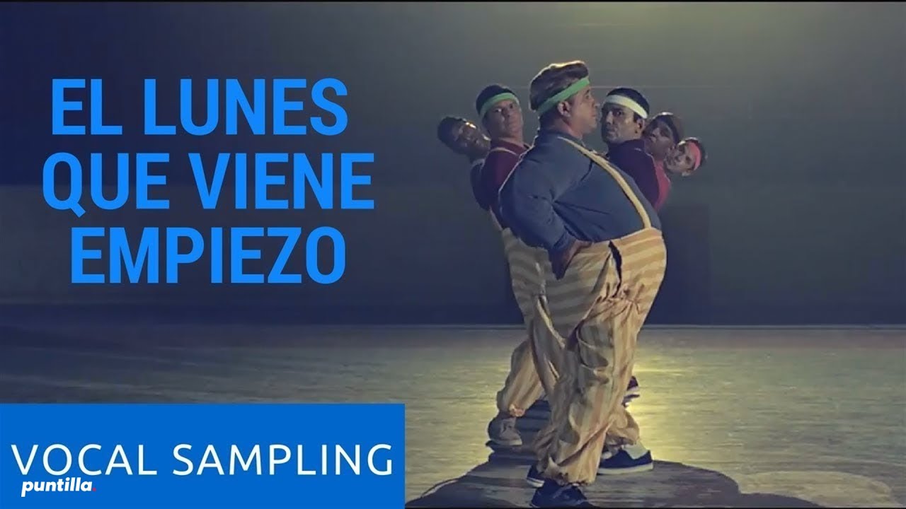 Vocal Sampling - El lunes que viene empiezo (Video Oficial)