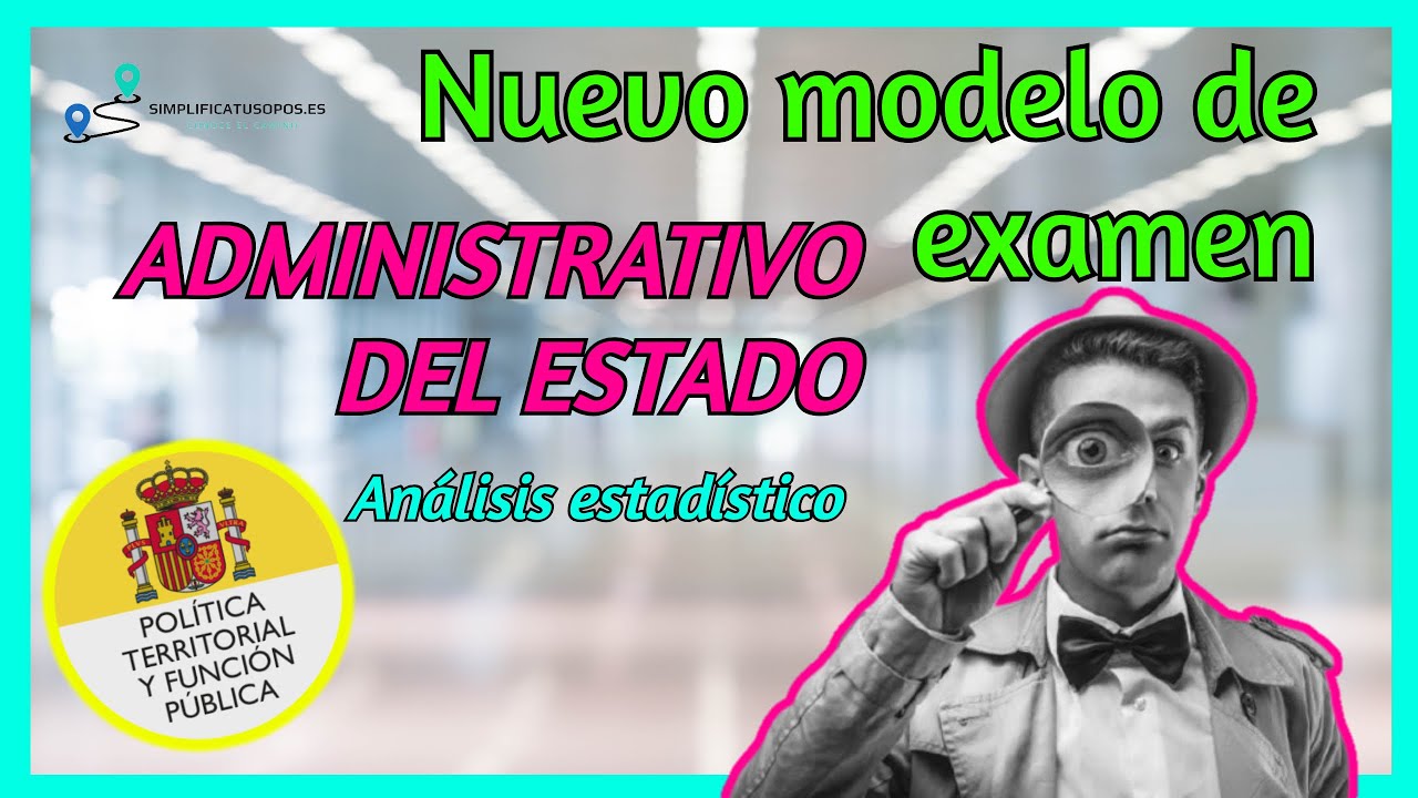 C&oacute;mo es el nuevo examen de Administrativo del Estado (Turno Libre) - An&aacute;lisis